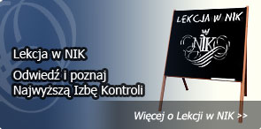 Lekcja w NIK - Odwiedź i poznaj Najwyższą Izbę Kontroli