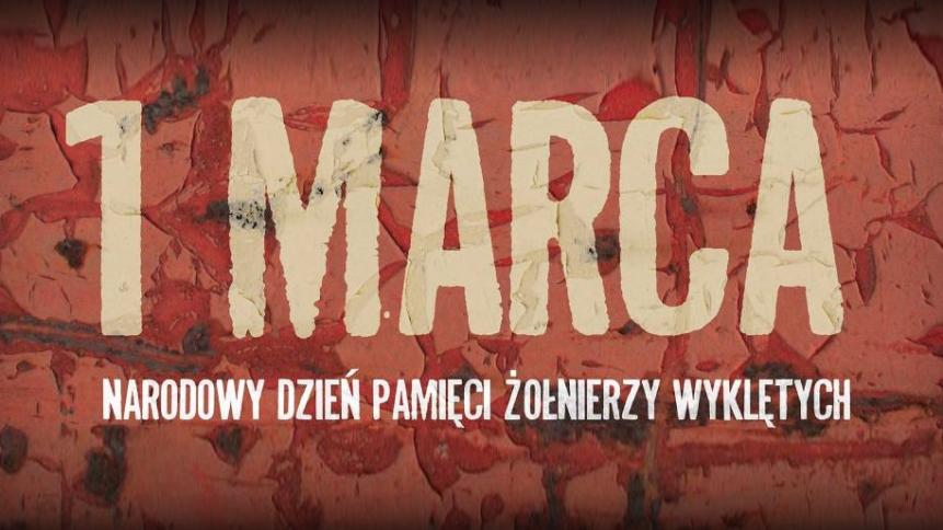Plakat Dnia Pamięci o Żołnierzach Wyklętych.