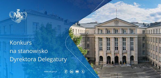 Konkurs na stanowisko Dyrektora Wielkopolskiej Delegatury NIK w Poznaniu